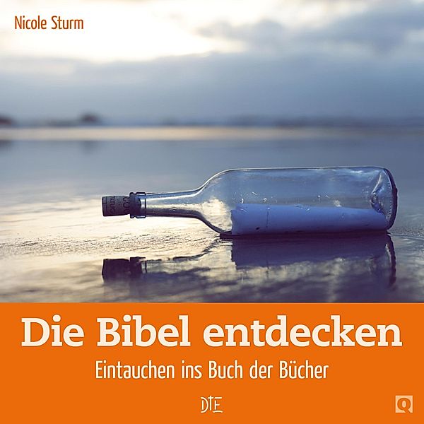 Die Bibel entdecken / Quadro, Nicole Sturm