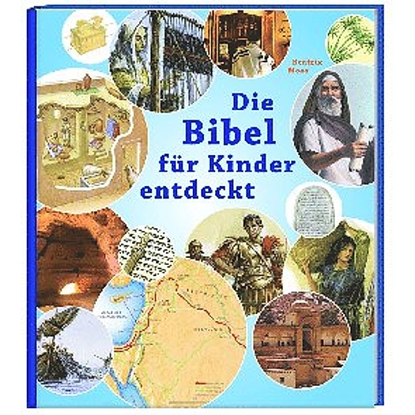 Die Bibel für Kinder entdeckt, Beatrix Moos