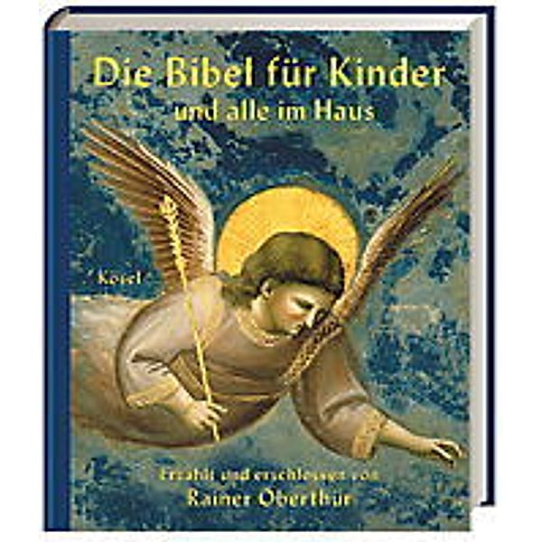 Die Bibel für Kinder und alle im Haus, Rainer Oberthür