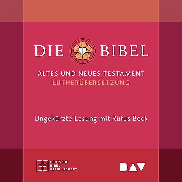 Die Bibel. Gelesen von Rufus Beck, Martin Luther