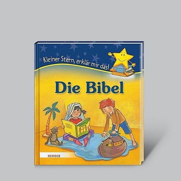 Die Bibel - Kleiner Stern, erklär mir das!, Georg Schwikart