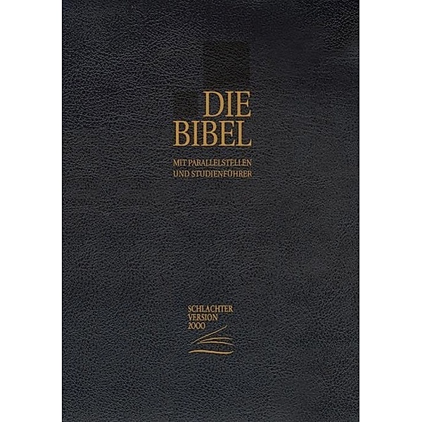 Die Bibel - Schlachter Version 2000