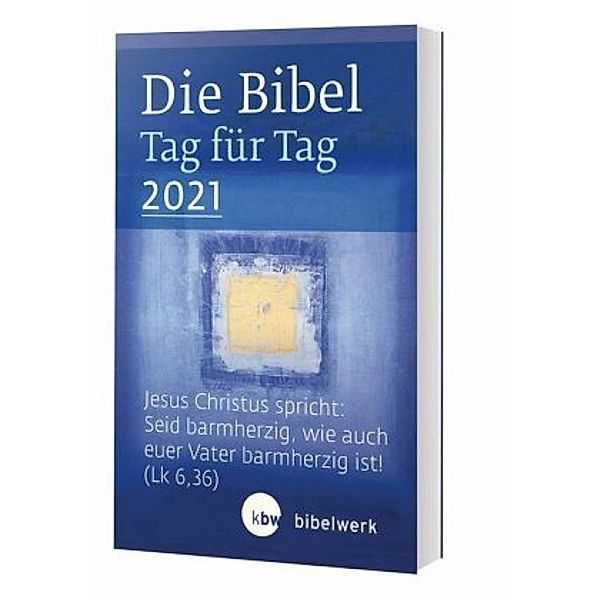 Die Bibel Tag für Tag 2021 / Taschenbuch