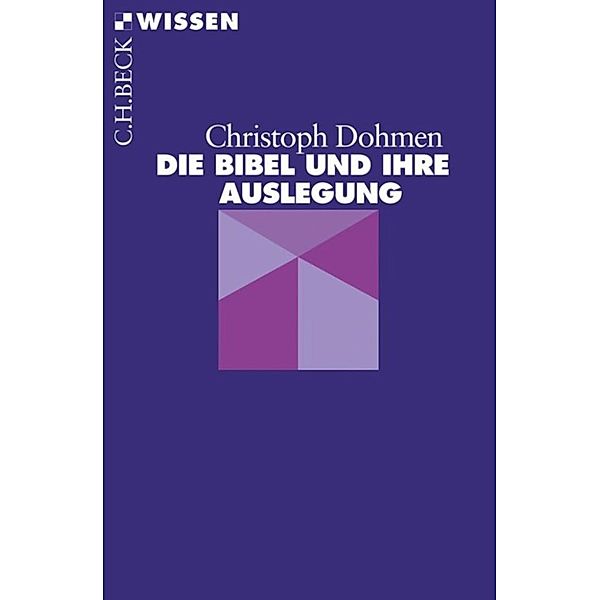 Die Bibel und ihre Auslegung, Christoph Dohmen