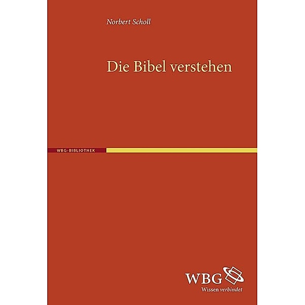 Die Bibel verstehen, Norbert Scholl