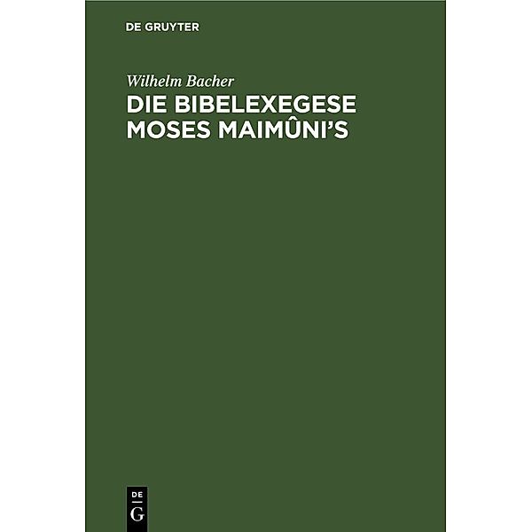 Die Bibelexegese Moses Maimûni's, Wilhelm Bacher