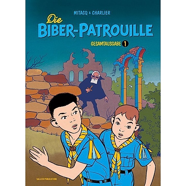 Die Biber-Patrouille, Gesamtausgabe.Bd.1, Jean-Michel Charlier