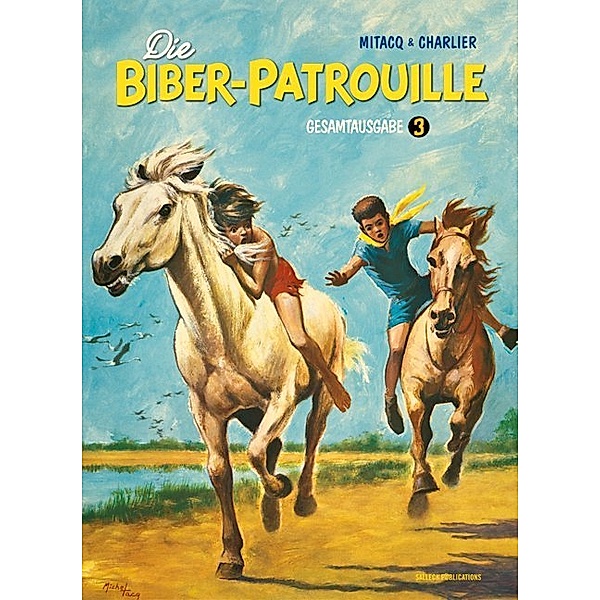 Die Biber-Patrouille, Gesamtausgabe.Bd.3, Jean-Michel Charlier