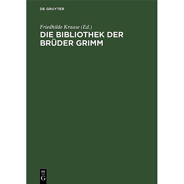 Die Bibliothek der Brüder Grimm