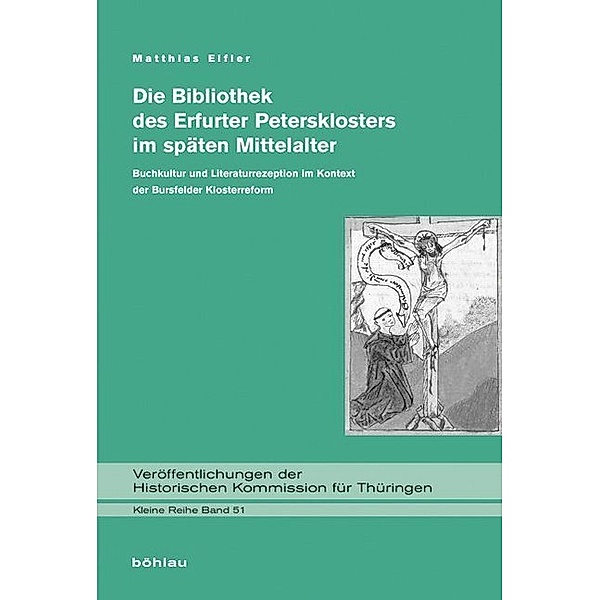 Die Bibliothek des Erfurter Petersklosters im späten Mittelalter, 2 Teilbde., Matthias Eifler