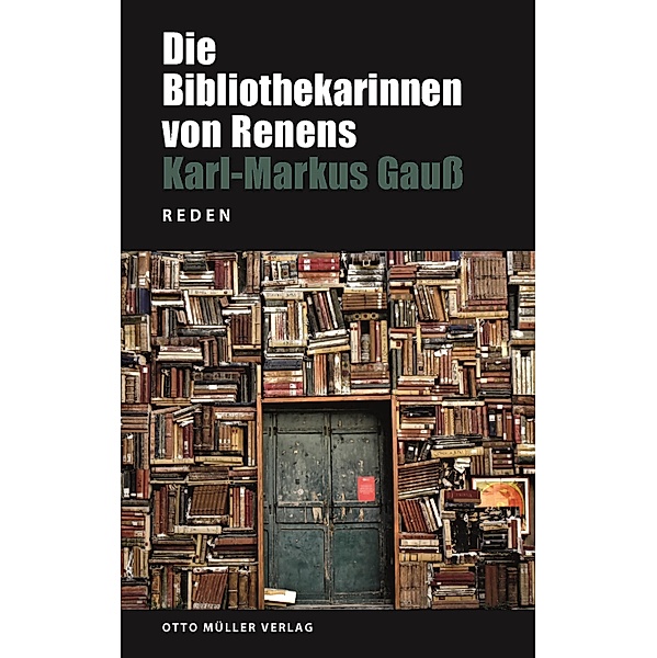 Die Bibliothekarinnen von Renens, Karl Markus Gauss