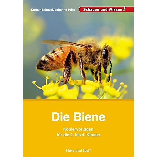 Die Biene - Kopiervorlagen für die 2. bis 4. Klasse, Karolin N. Küntzel, Johanna Prinz