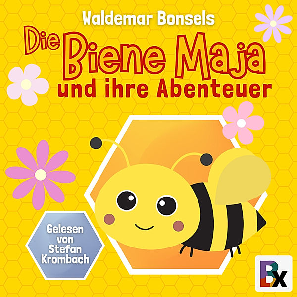 Die Biene Maja und ihre Abenteuer, Waldemar Bonsels