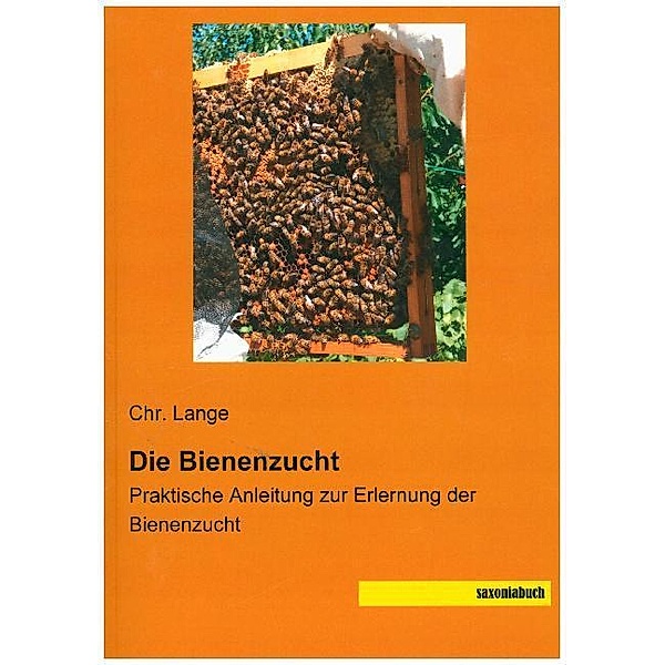 Die Bienenzucht, Chr. Lange