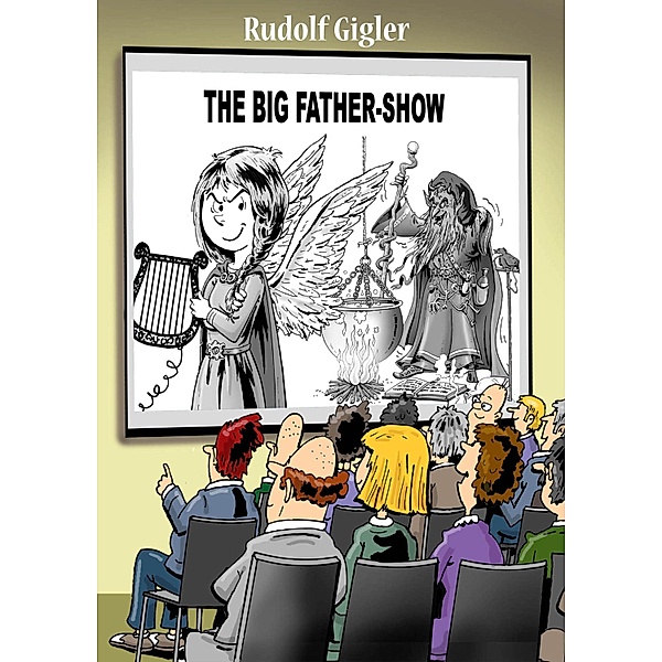 Die Big Father Show, Rudolf Gigler
