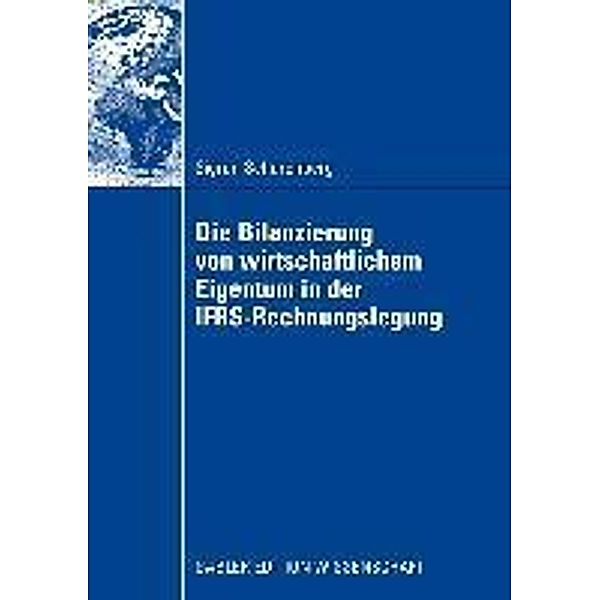 Die Bilanzierung von wirtschaftlichem Eigentum in der IFRS-Rechnungslegung, Sigrun Scharenberg