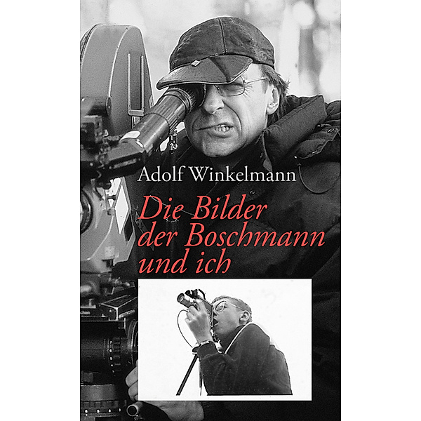 Die Bilder, der Boschmann und ich, Adolf Winkelmann