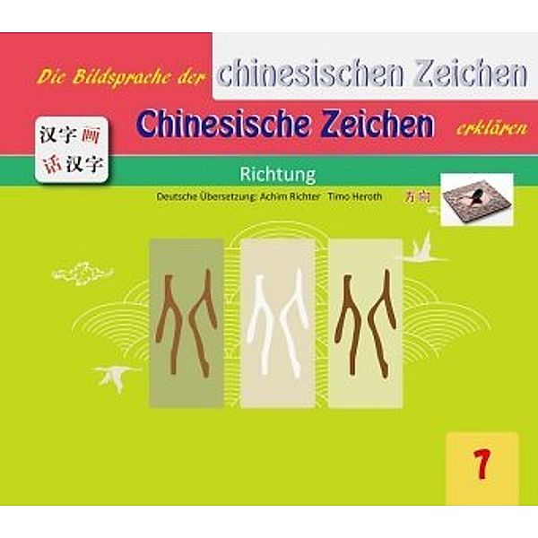 Die Bildersprache der chinesischen Zeichen, Chinesische Zeichen erklären: Richtung, Gefan Lu, Yufeng Lu