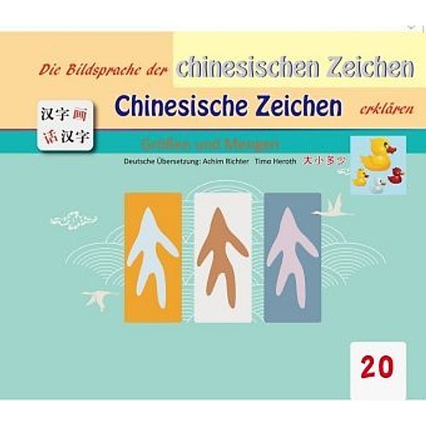 Die Bildersprache der chinesischen Zeichen, Chinesische Zeichen erklären: Grössen und Mengen, Gefan Lu, Yufeng Lu