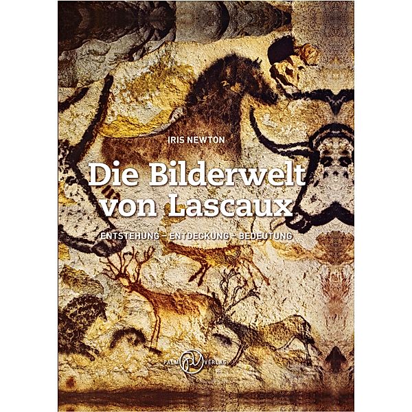 Die Bilderwelt von Lascaux, Iris Newton