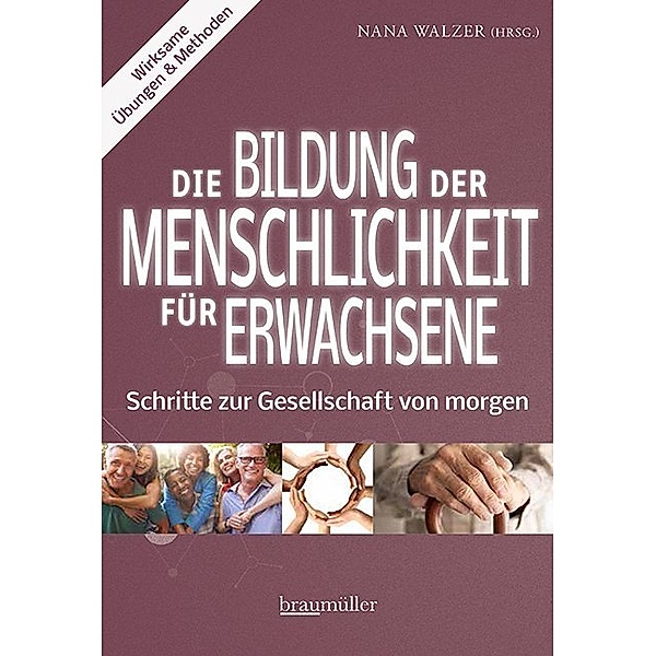 Die Bildung der Menschlichkeit für Erwachsene, Nana Walzer