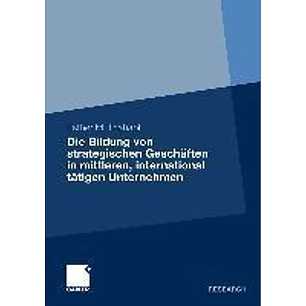 Die Bildung von strategischen Geschäften in mittleren, international tätigen Unternehmen, Esther Thahabi