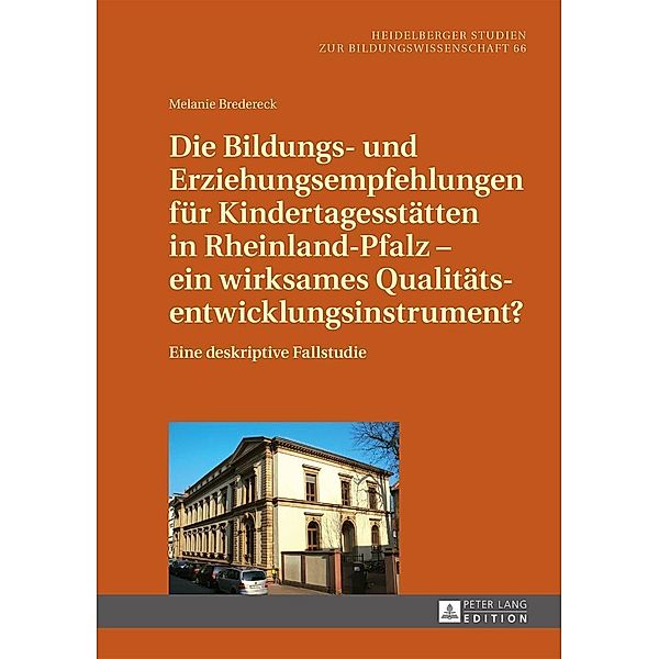 Die Bildungs- und Erziehungsempfehlungen fuer Kindertagesstaetten in Rheinland-Pfalz - ein wirksames Qualitaetsentwicklungsinstrument?, Bredereck Melanie Bredereck