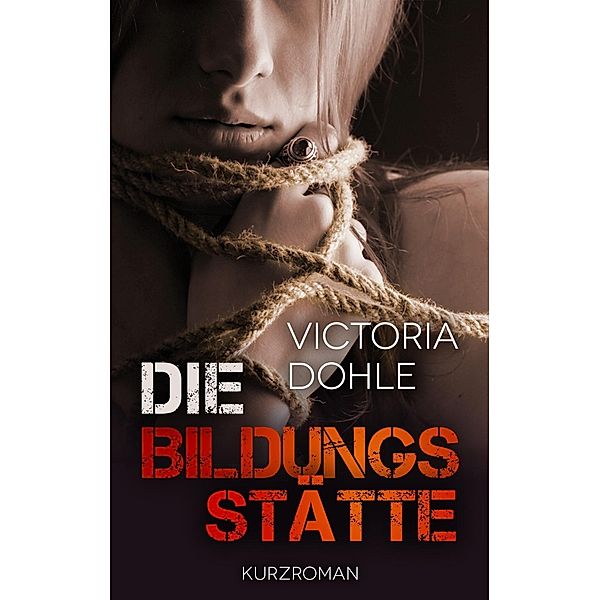 Die Bildungsstätte, Victoria Dohle