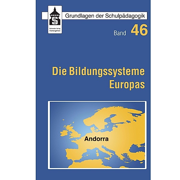 Die Bildungssysteme Europas - Andorra / Grundlagen der Schulpädagogik, Wendelin Sroka