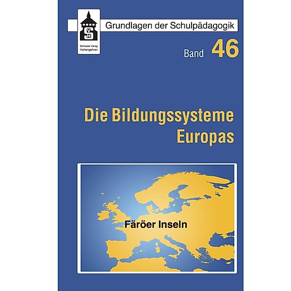 Die Bildungssysteme Europas - Färöer Inseln / Grundlagen der Schulpädagogik, Wendelin Sroka