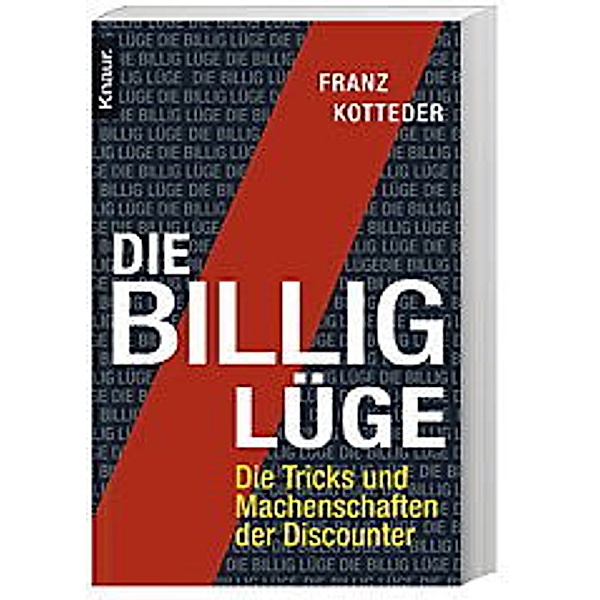 Die Billig-Lüge, Franz Kotteder
