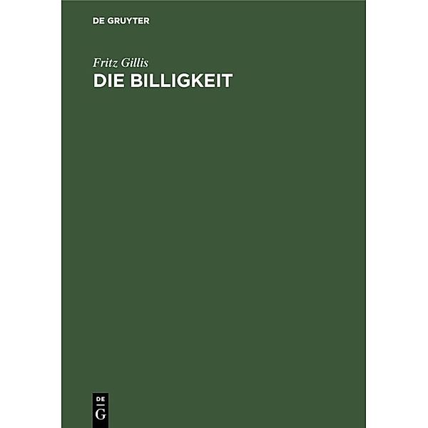 Die Billigkeit, Fritz Gillis