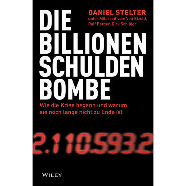 Die Billionen-Schuldenbombe, Daniel Stelter