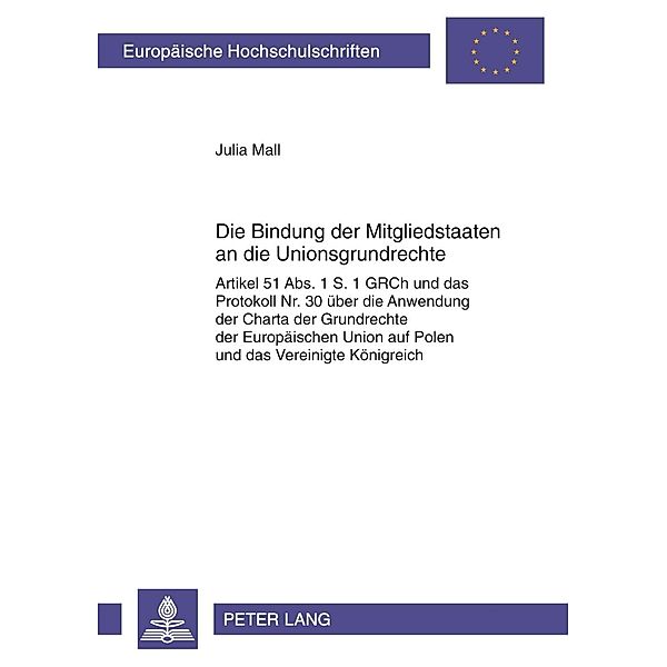 Die Bindung der Mitgliedstaaten an die Unionsgrundrechte, Julia Mall