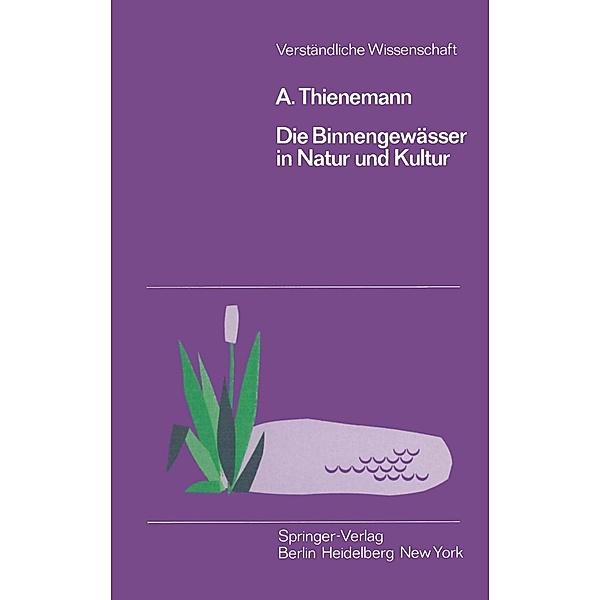 Die Binnengewässer in Natur und Kultur / Verständliche Wissenschaft Bd.55, August Thienemann