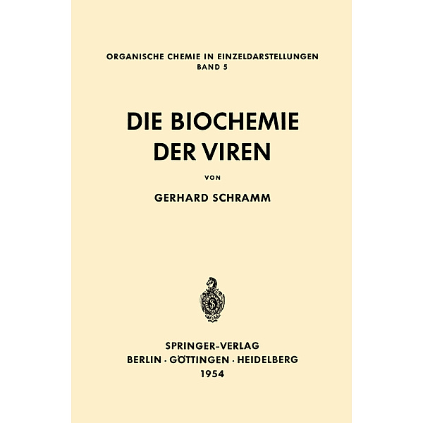 Die Biochemie der Viren, Gerhard Schramm