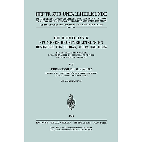 Die Biomechanik Stumpfer Brustverletzungen, Besonders von Thorax, Aorta und Herz, Gerhard E. Voigt