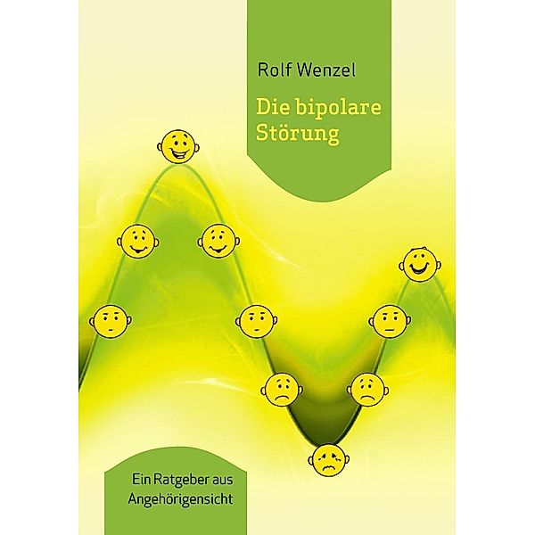 Die bipolare Störung, Rolf Wenzel