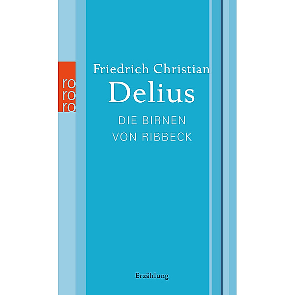 Die Birnen von Ribbeck, Friedrich Christian Delius