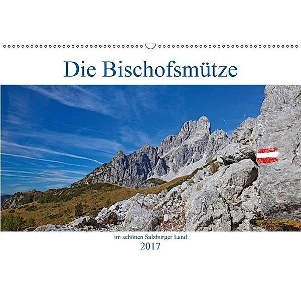 Die Bischofsmütze im schönen Salzburger Land (Wandkalender 2017 DIN A2 quer), Christa Kramer
