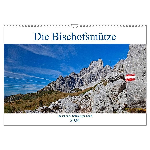 Die Bischofsmütze im schönen Salzburger Land (Wandkalender 2024 DIN A3 quer), CALVENDO Monatskalender, Christa Kramer