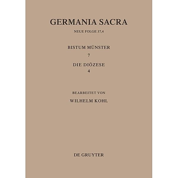 Die Bistümer der Kirchenprovinz Köln. Das Bistum Münster 7,4: Die Diözese.Tl.7/4