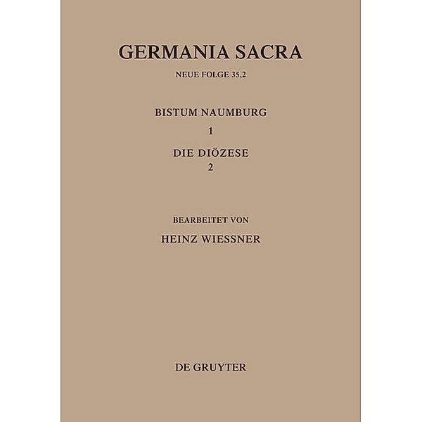 Die Bistümer der Kirchenprovinz Magdeburg: Das Bistum Naumburg 1,2: Die Diözese