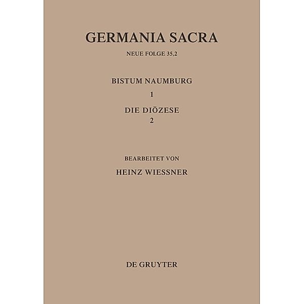 Die Bistümer der Kirchenprovinz Magdeburg: Das Bistum Naumburg 1,2: Die Diözese.Tl.2