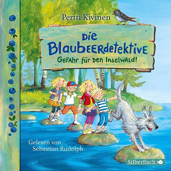 Die Blaubeerdetektive - 1 - Die Blaubeerdetektive 1: Gefahr für den Inselwald!, Pertti Kivinen
