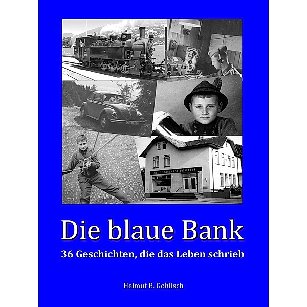 Die blaue Bank, Helmut B. Gohlisch