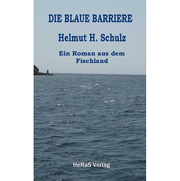 Die blaue Barriere, Helmut H. Schulz