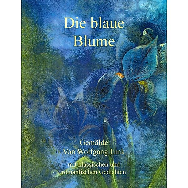 Die blaue Blume, Wolfgang Link