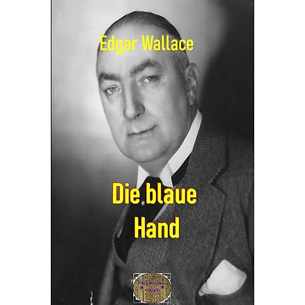 Die blaue Hand, Edgar Wallace