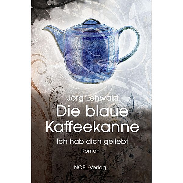 Die blaue Kaffeekanne, Jörg Lehwald